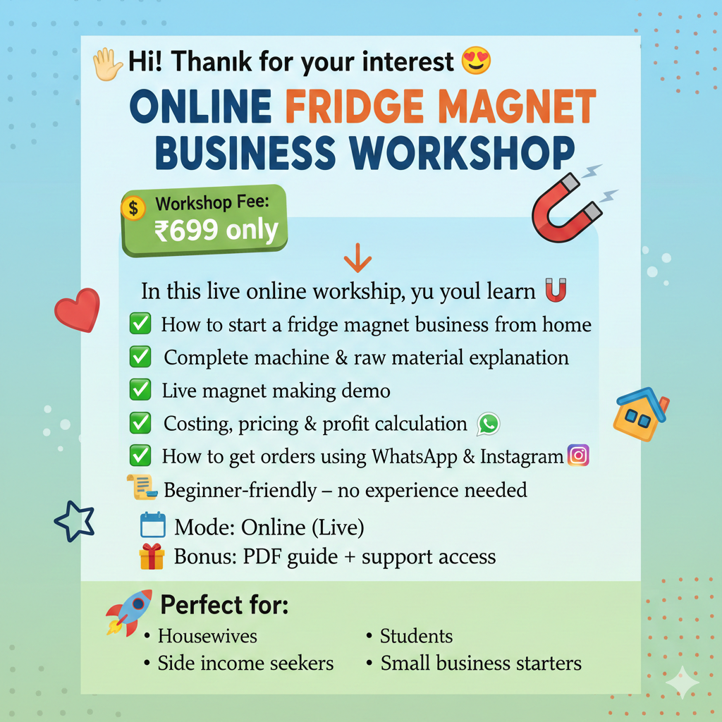 Work Shop - Fridge magnet Workshop